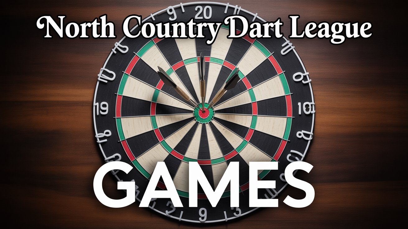 North Country Dart League Games